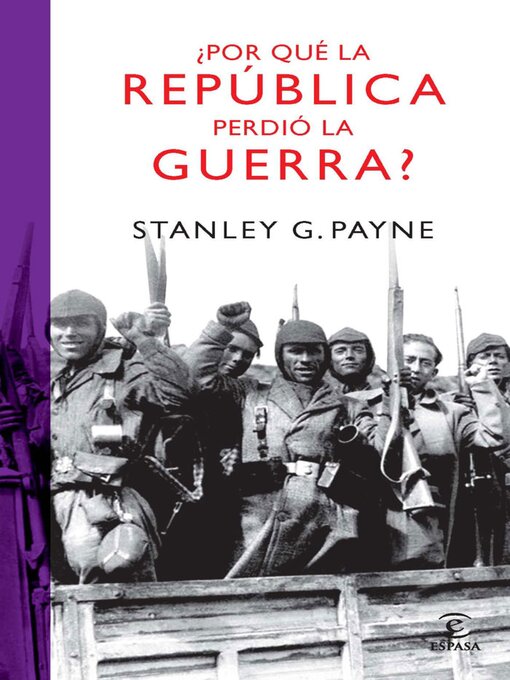 Title details for ¿Por qué la República perdió la guerra? by Stanley G. Payne - Available